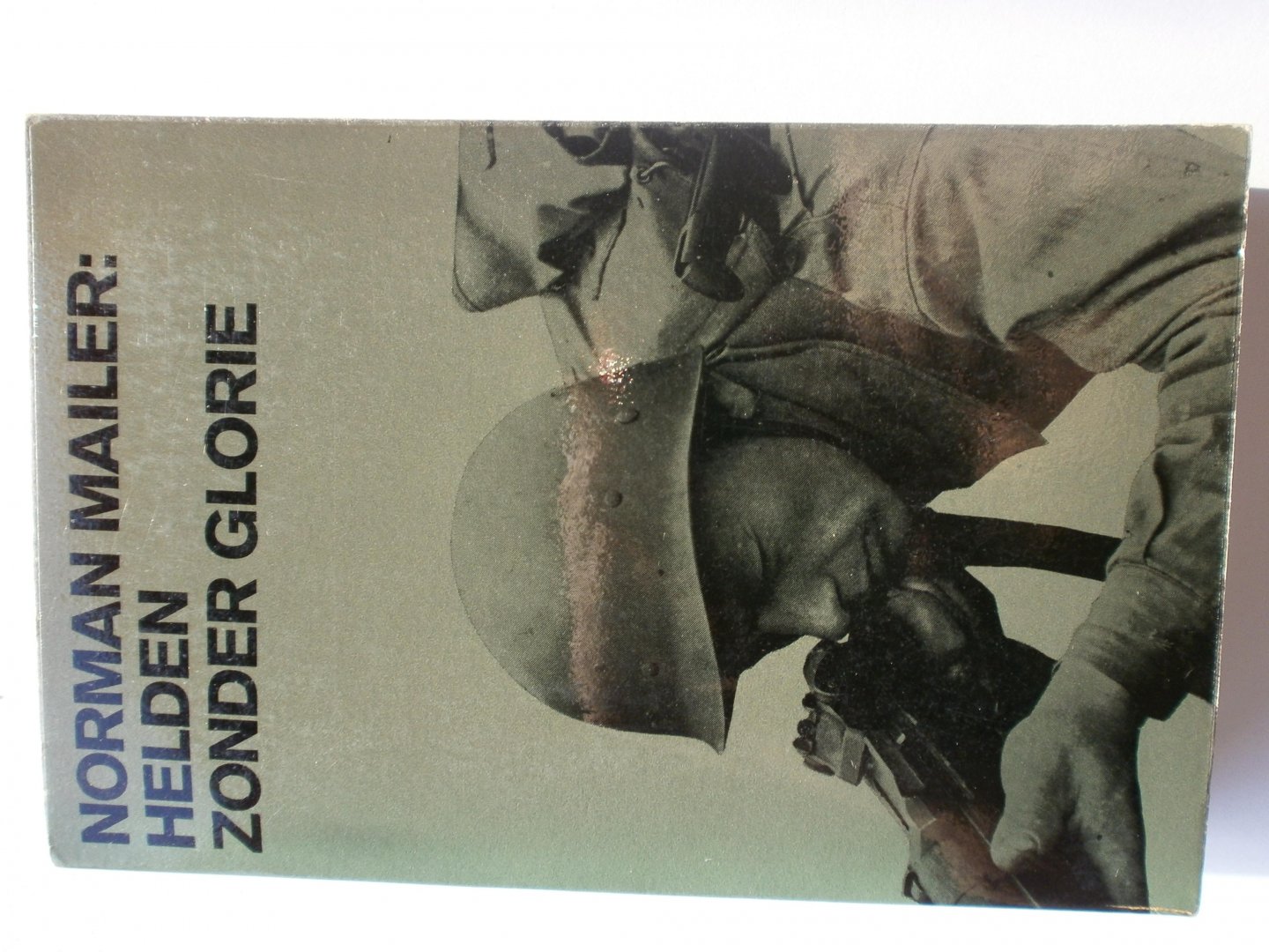 Mailer, Norman - Helden zonder glorie