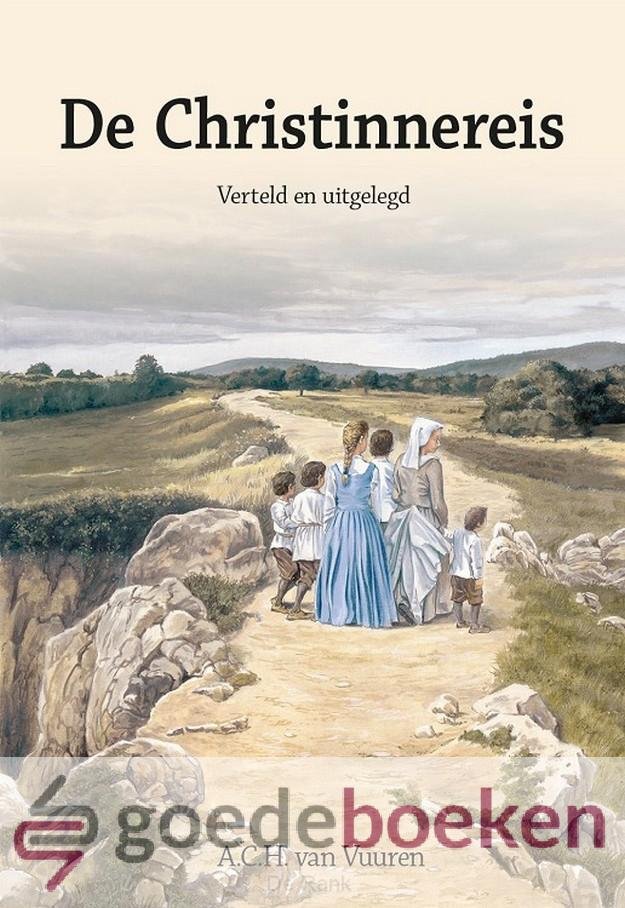 Vuuren, A.C.H. van - De Christinnereis *nieuw* --- Verteld en uitgelegd