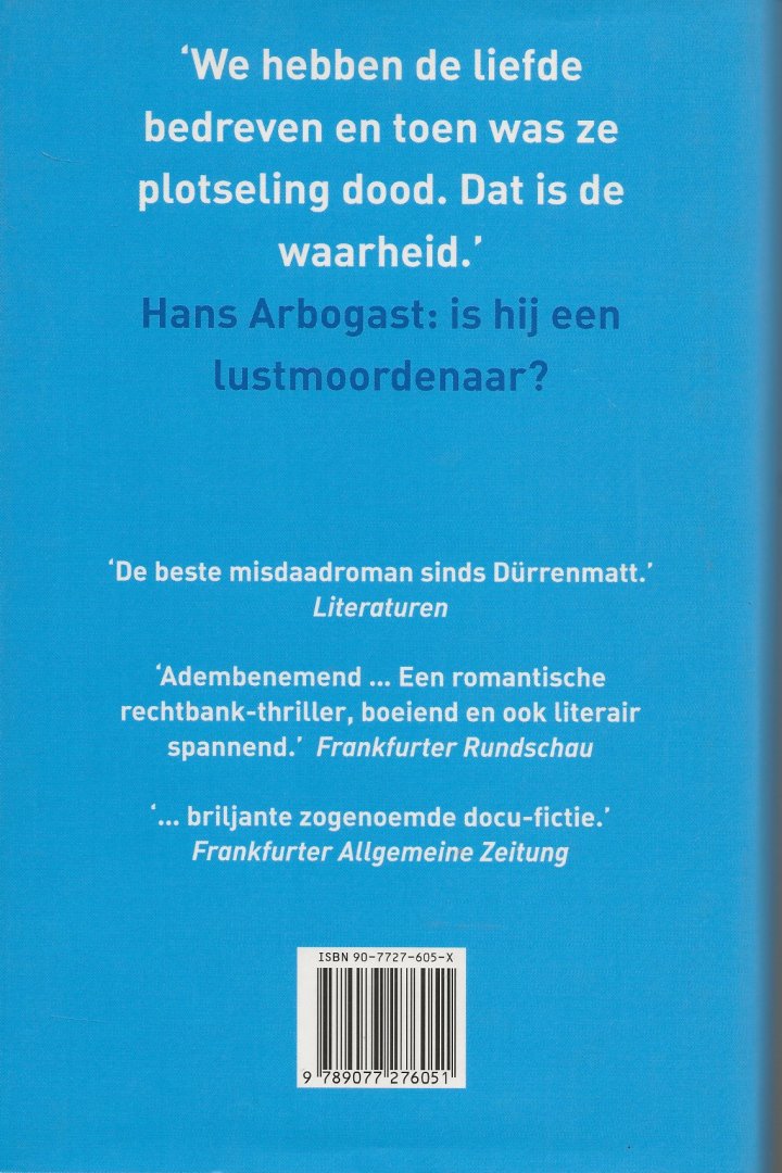 Hettche, Thomas  Vertaald door Wilfried Oranje  Omslagfoto Sanne Sannes - De zaak Arbogast