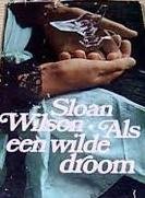 Wilson, Sloan - Als een wilde droom