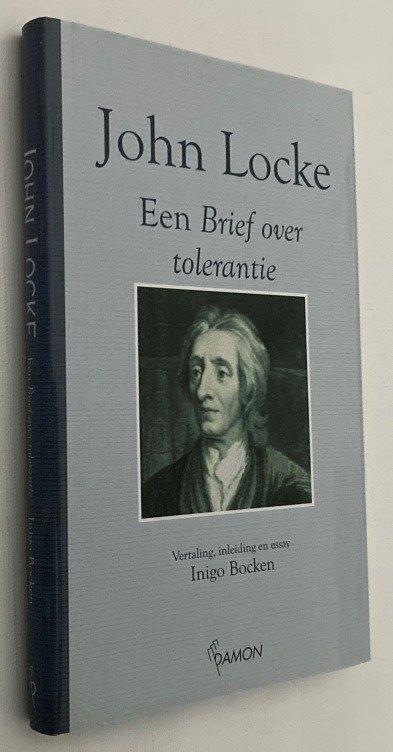 Locke, John, - Een Brief over tolerantie
