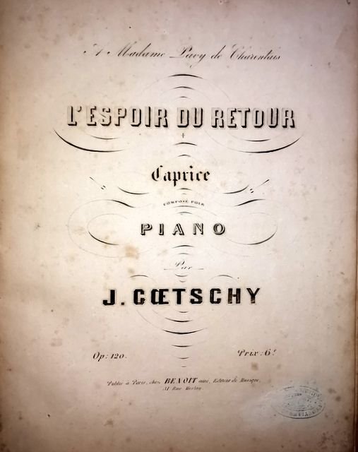Goetschy, J.: - L`Espoir du retour. Caprice composé pour piano. Op. 120
