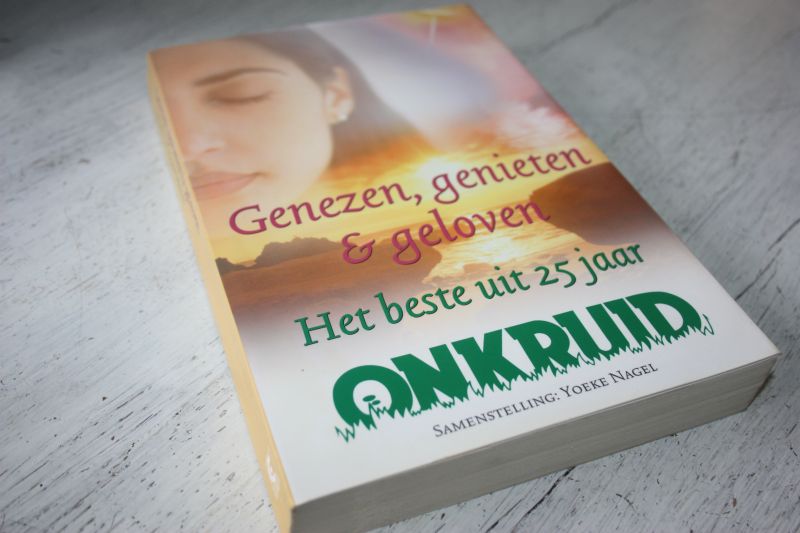 Nagel, Yoeke - GENEZEN GENIETEN & GELOVEN