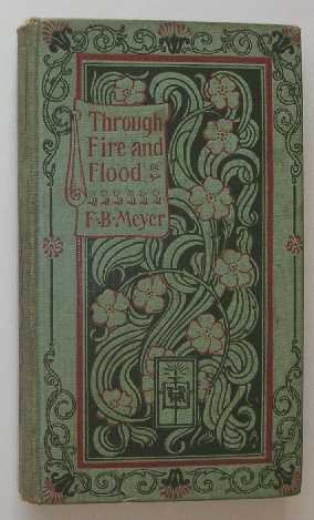 Meyer, F.B. - Through fire and flood.