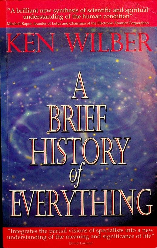 Wilber, Ken - A Brief History of Everything