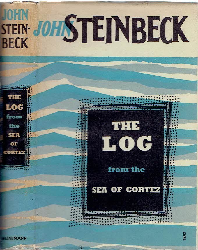 STEINBECK, John - The Log from the Sea of Cortez - The narrative portion of the book 'Sea of Cortez' with a profile 'About Ed Ricketts'.
