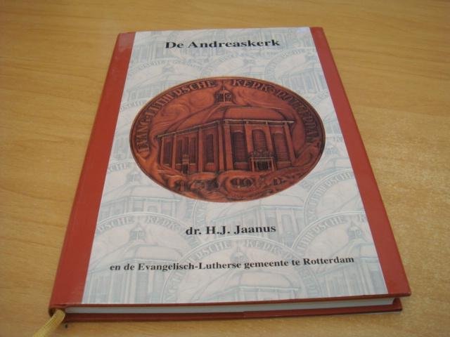 Jaanus, H.J. - De Andreaskerk en de Evangelisch-Lutherse gemeente te Rotterdam