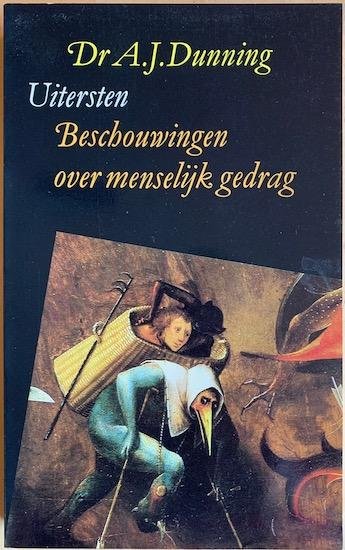 Dunning, Dr. A. J. - UITERSTEN.  Beschouwingen over menselijk gedrag.