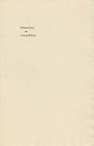LEVY, Helmut - twee gedichten. (gedrukt in slechts 20 exemplaren).
