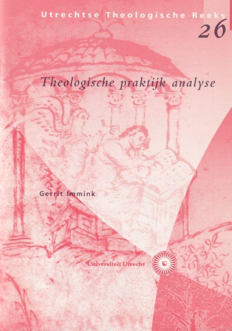 Gerrit, Immink - Theologische praktijk analyse