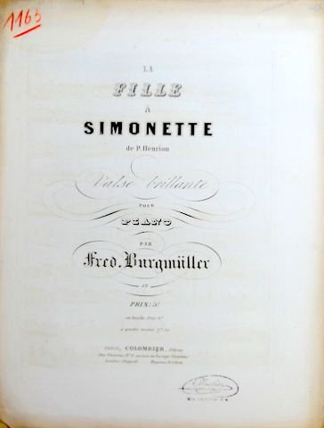 Burgmüller, Frédéric: - La fille à Simonette de P. Henrion. Valse brillante pour piano