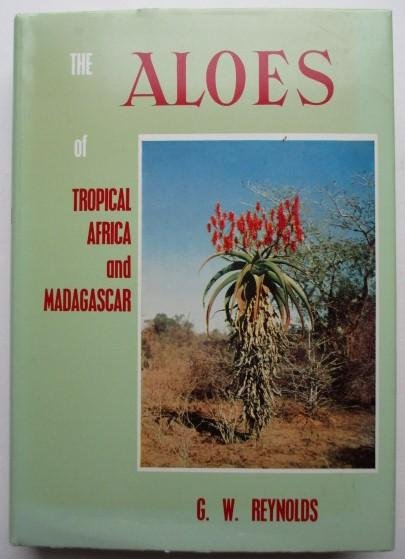 Reynolds, G.W. - The Aloes of Tropical Africa and Madagascar