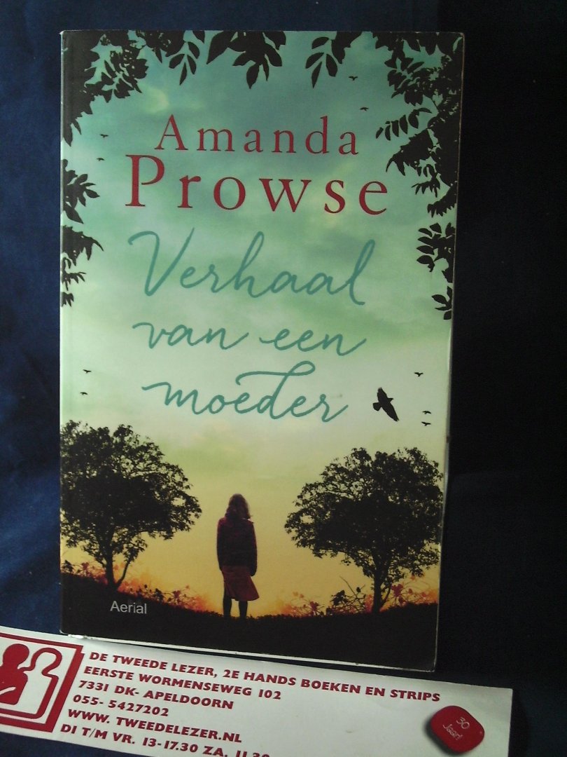 Prowse, Amanda - Verhaal van een moeder
