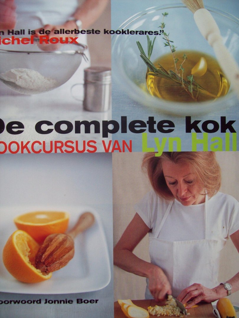 Lyn Hall - "De Complete Kok"  Kookcursus met voorwoord van Jonnie Boer
