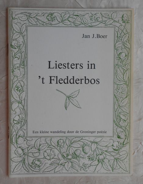 Boer, Jan J. - Liesters in 't Fledderbos [ isbn 9070377020 ]