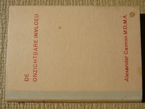 Cannon,Alexander M.D.M.A. - De Onzichtbare Invloed [The Invisible Influence]