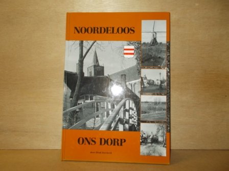 Bovekerk, Henk - Noordeloos ons dorp