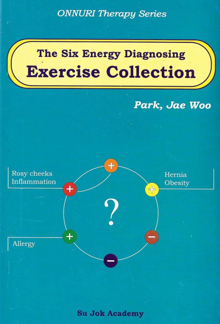 Jae Woo Park - The Six Energy Diagnosing Exercise Collection