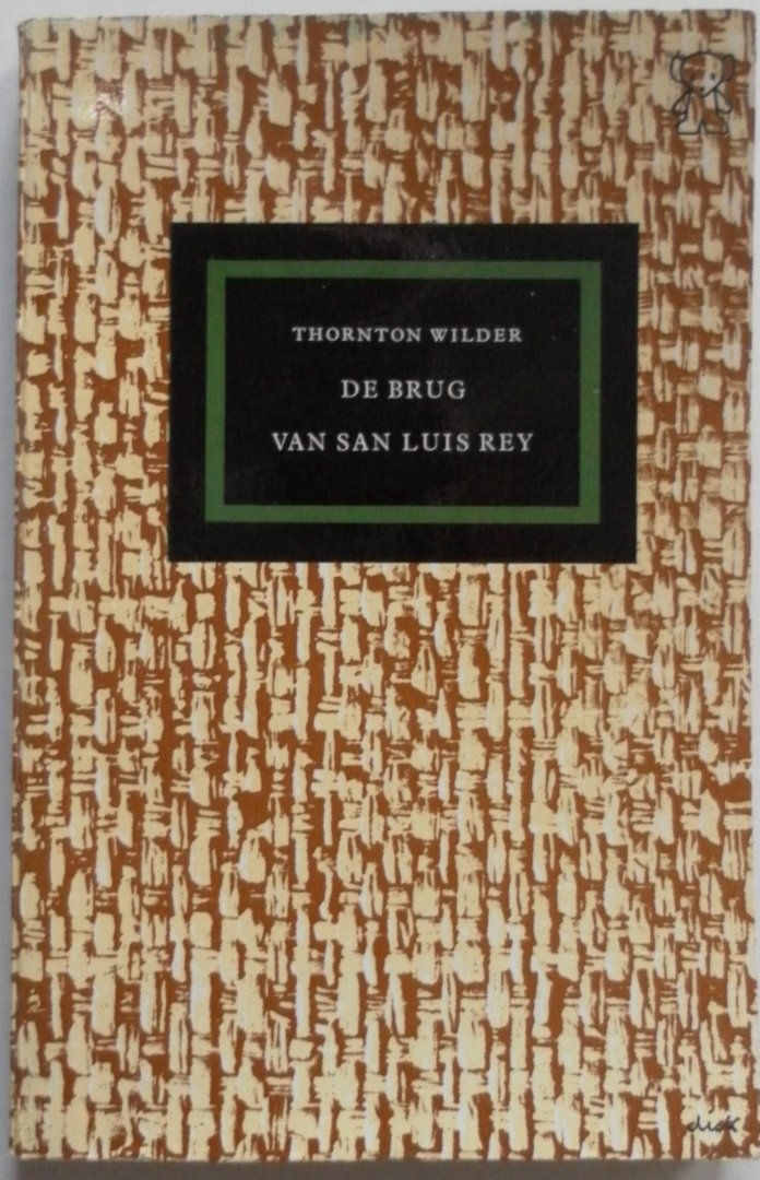 Wilder Thornton, omslag Bruna Dick - De brug van San Luis Rey