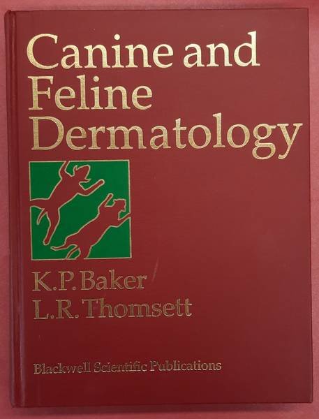 BAKER, K.P. & L.R. THOMSETT. - Canine and Feline Dermatology.