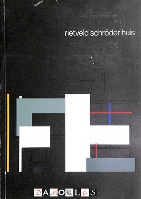Bertus Mulder, Gerrit Jan de Rook - Rietveld Schröder huis 1925 -1975