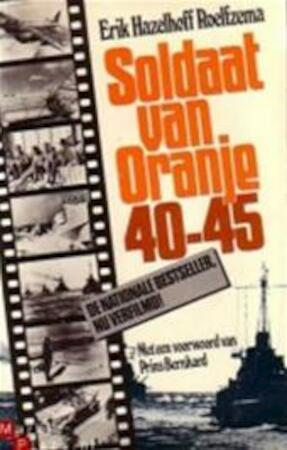 Hazelhoff Roelfzema, E.; voorwoord Prins Bernhard - Soldaat van oranje  '40 '45