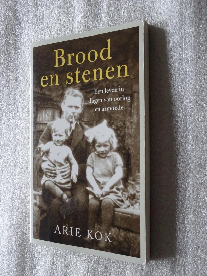 Kok, Arie - Brood en Stenen / Een leven in dagen van oorlog en armoede