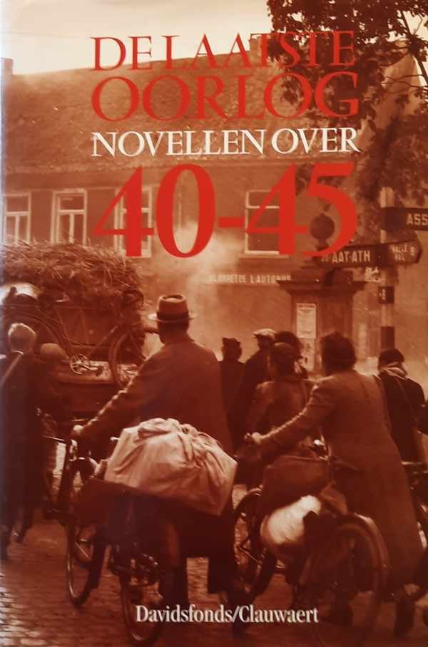 CHRISTIAENS A.G. - De laatste oorlog - novellen over 40-45