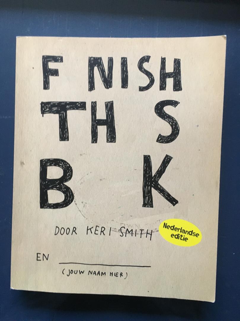 Smith, Keri - Finish this book - Nederlandse editie