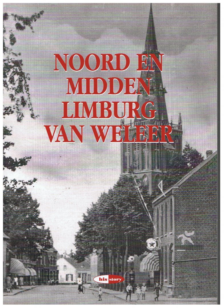 red. - NOORD en MIDDEN LIMBURG van WELEER