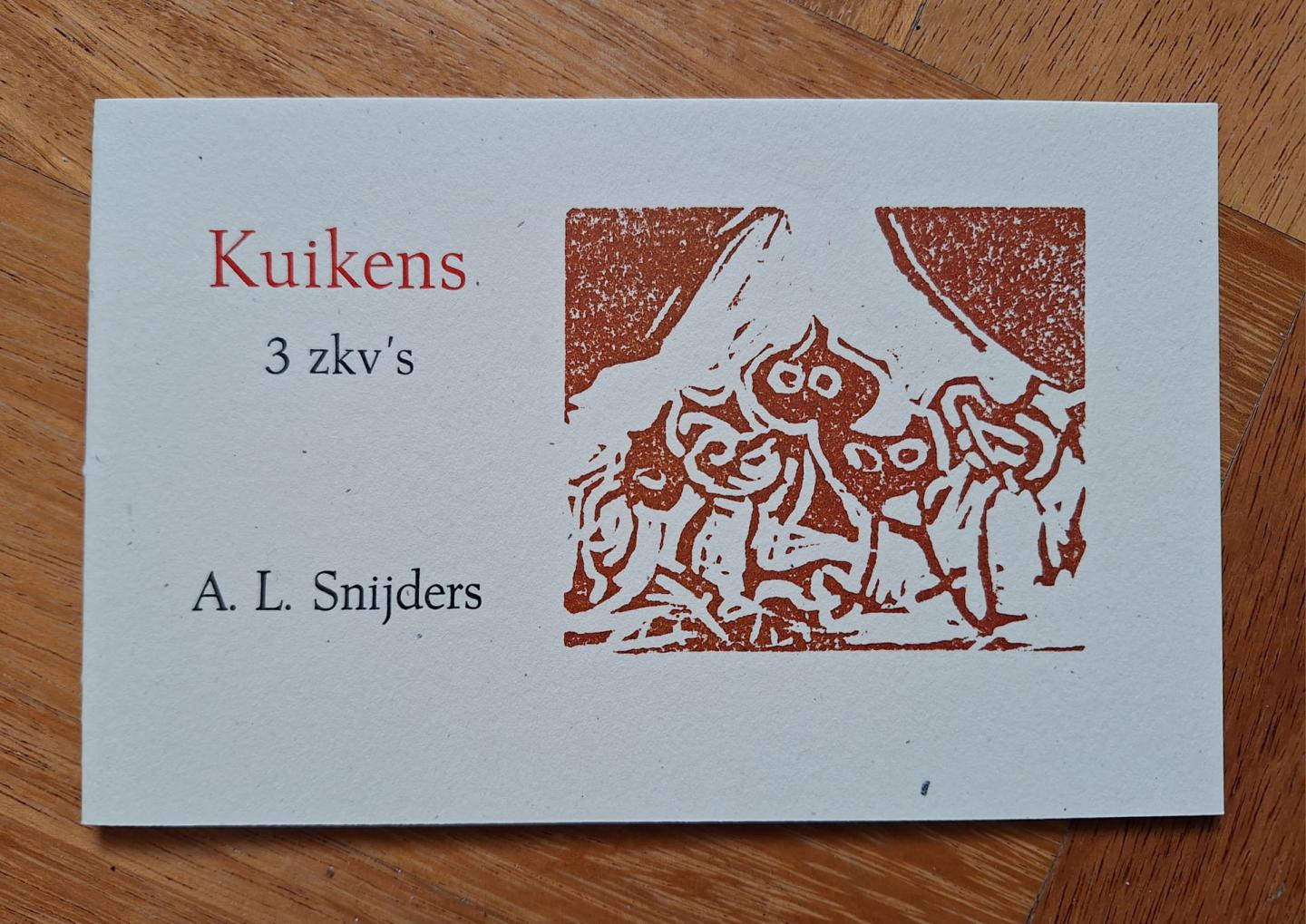 Snijders, A.L. - Kuikens. 3 zkv's