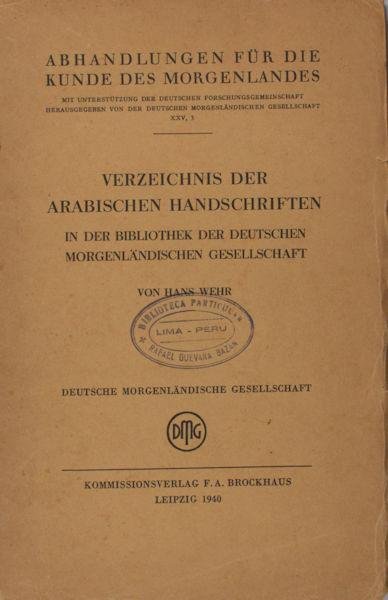 Wehr, Hans. - Verzeichnis der arabischen Handschriften in der Bibliothek der deutschen morgenländischen Gesellschaft.