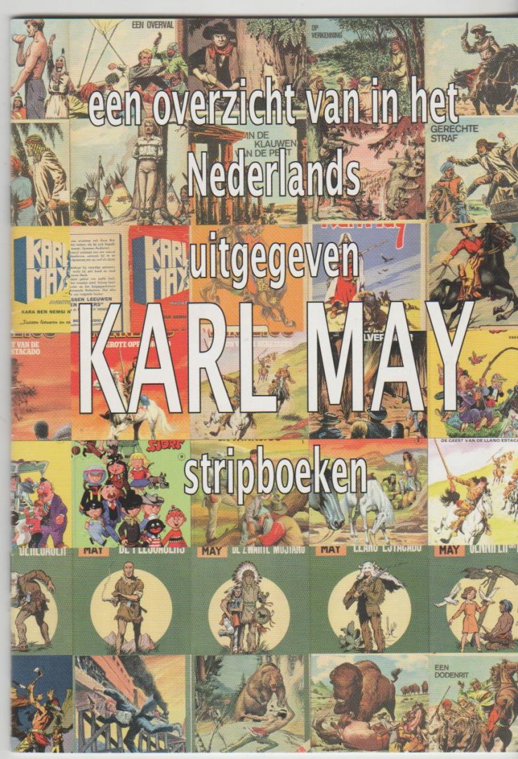  - een overzicht van in het Nederlands uitgegeven Karl May stripboeken