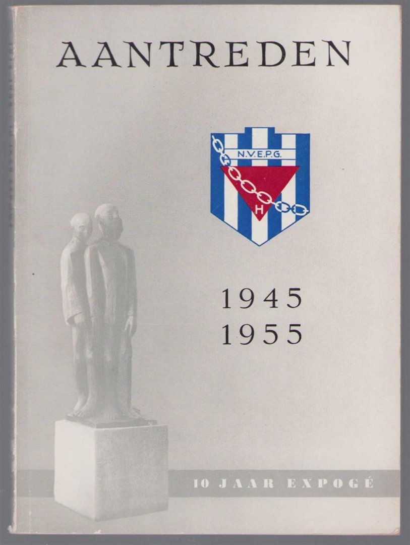 W Bakker - 10 jaar Expogé : 1945-1955 : de Nederlandse Vereniging van Ex-politieke Gevangenen (uit de bezettingstijd) : hoe zij ontstond, wat zij is, wat zij doet