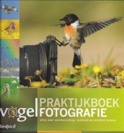 Schoonhoven, Daan - Birdpix 8 Praktijkboek vogelfotografie