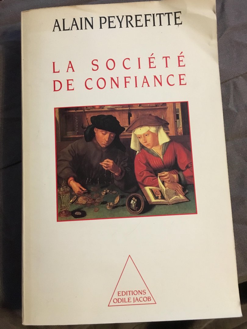 Alain Peyrefitte - La société de confiance