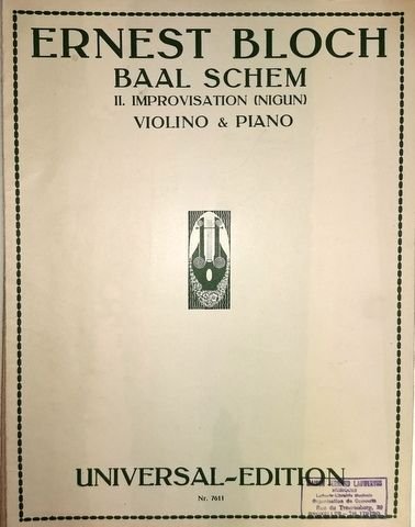 Bloch, Ernest: - Baal schem. Drei chassidische Stimmungen für Violine und Klavier