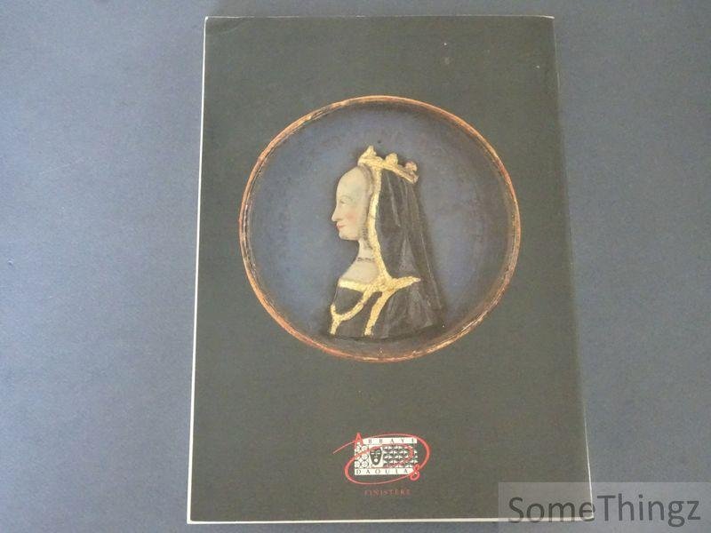 Jean-Yves Cozan (red.), contributions de Jean Kerhervé, Philippe Le Stum, Marie-Hélène Santrot, Jean Santrot, Alain Roger en Pierre Nédélec. - La Bretagne au temps des Ducs 1491-1991.