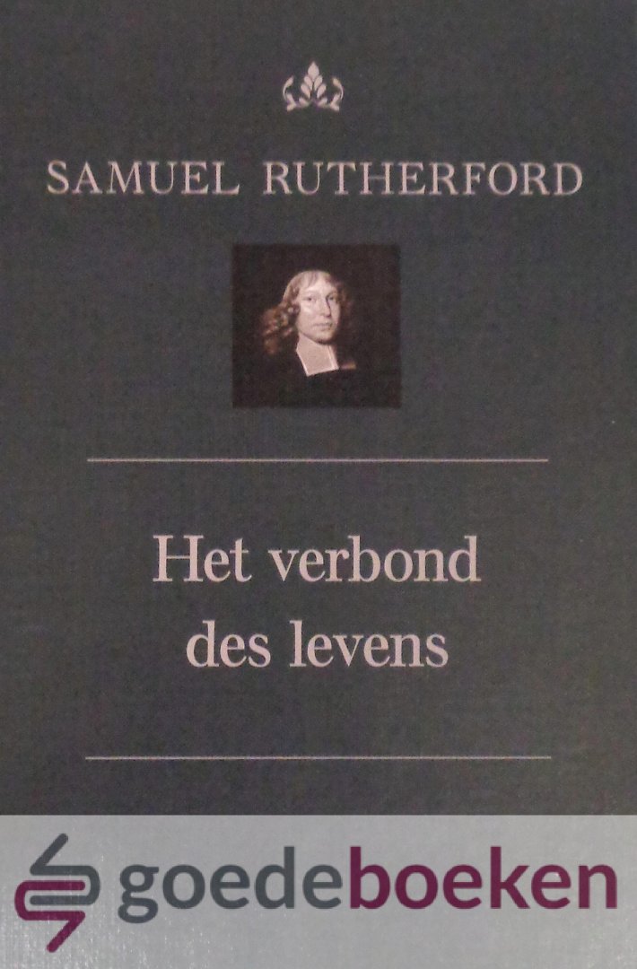 Rutherford, Samuel - Het verbond des levens *nieuw*