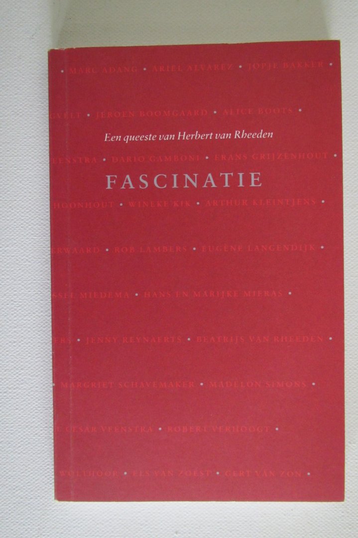 Rheeden, H. - Fascinatie - een queeste van Herbert van Rheeden.