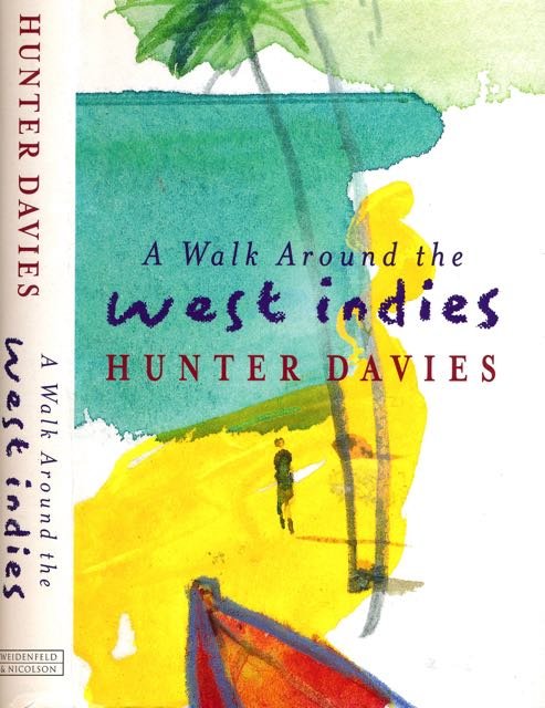 Davies, Hunter. - A Walk around the West Indies.