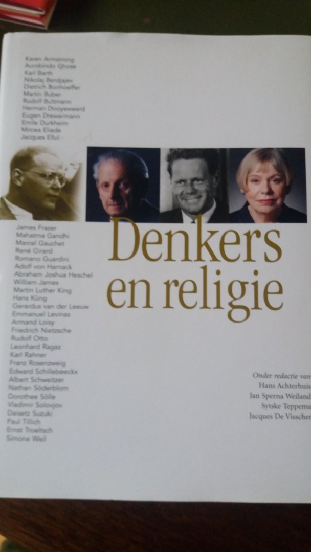 Achterhuis, Hans / Sperna Weiland, Jan / Teppema, Sytske / Visscher, Jaques - Denkers en religie / kritiek, traditie en nieuwe orientatie in de twintigste eeuw