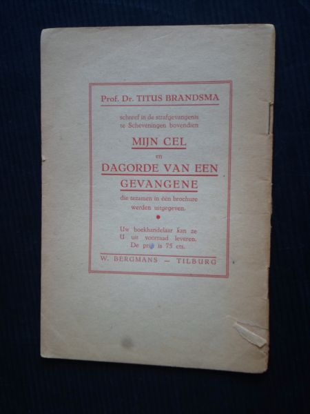 Brochure - Het laatste geschrift van Prof Dr Titus Brandsma, geschreven op last van de Gestapo in 1942