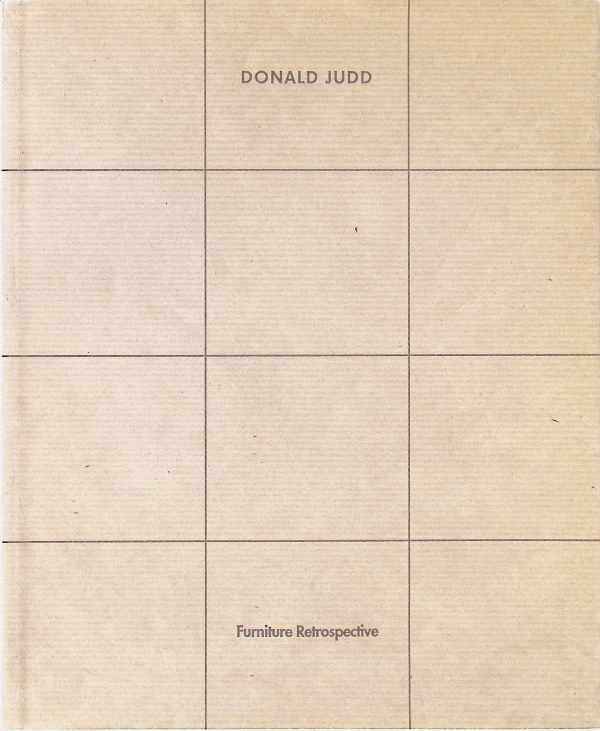 Donald Judd - Donald Judd furniture - retrospective