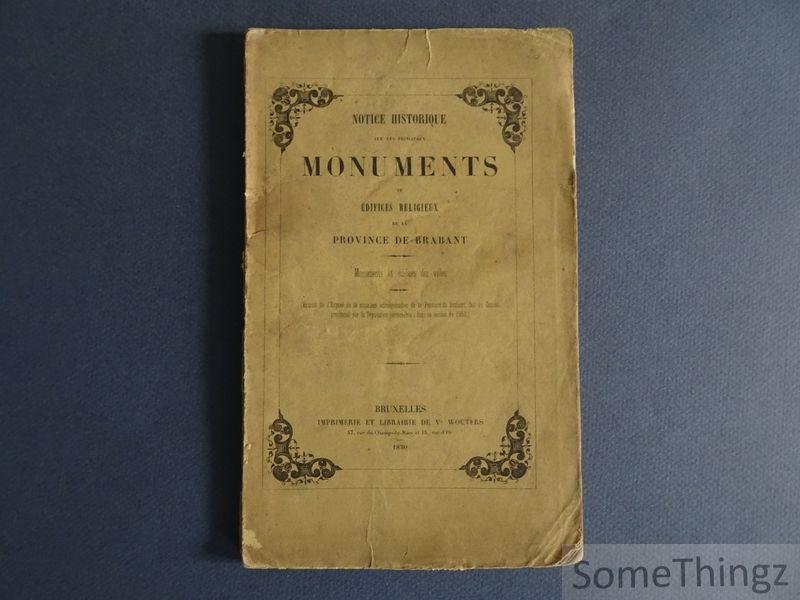 N/A. - Notice historique sur les principaux monuments et édifices religieux de la province de Brabant. Monuments et édifices des villes.