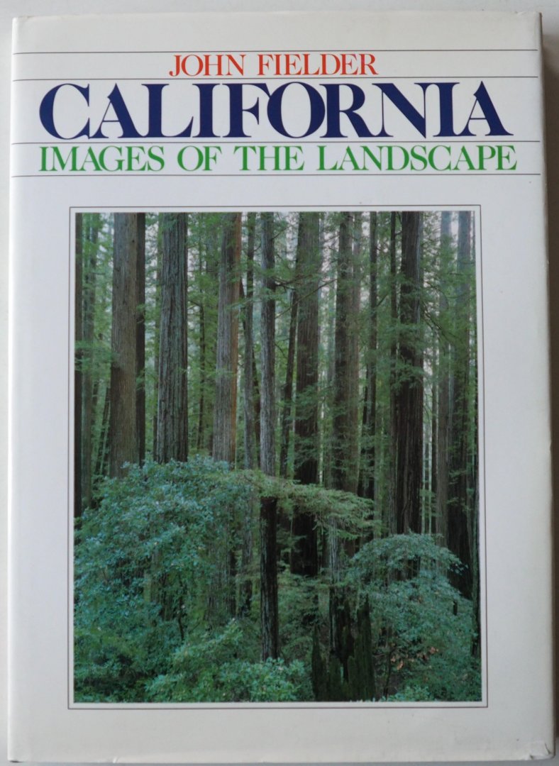 Fielder, John - California Images of the Landscape