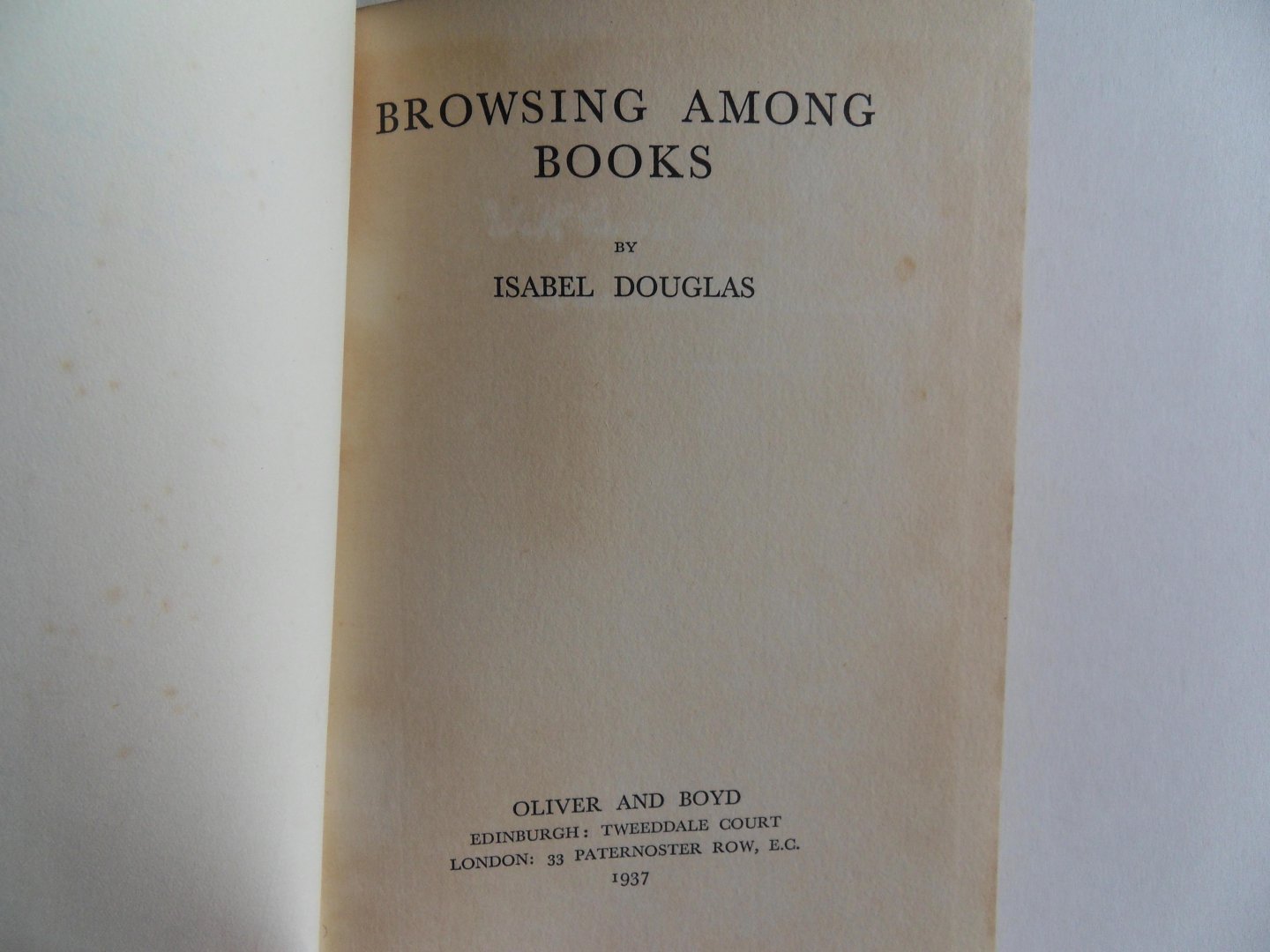 Douglas, Isabel. [ SIGNED by the author ]. - Browsing among Books.