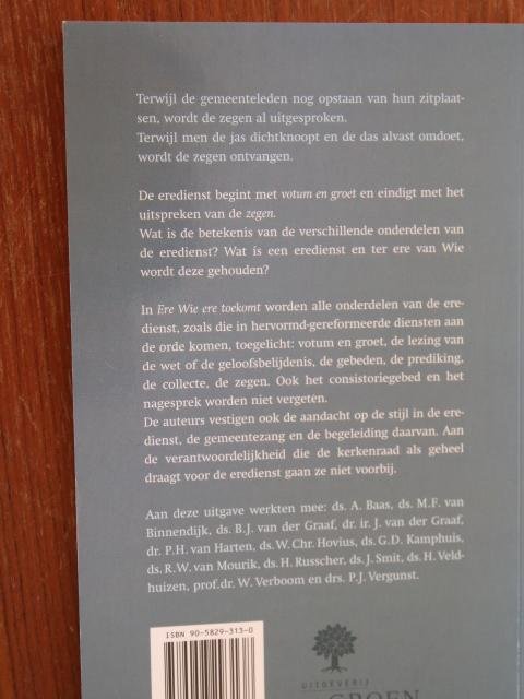 Graaf, Dr. Ir. J. van der (red.) - Ere Wie ere toekomt - wanneer de gemeente samenkomt