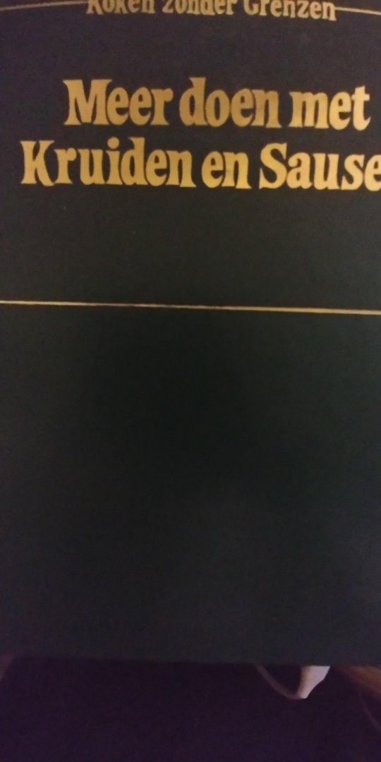 Donselaar-Dijksterhuis, C. H. van - Meer doen met kruiden en sausen - koken zonder grenzen