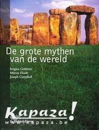 M. / Campbell, J. Eliade S. Golowin - De grote mythen van de wereld